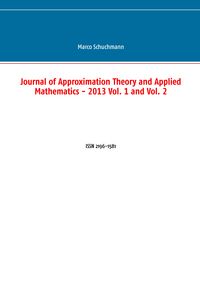 Produktbild: Journal of Approximation Theory and Applied Mathematics - 2013 Vol. 1 and Vol. 2