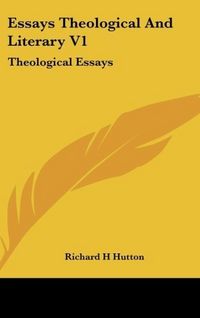 Produktbild: Essays Theological And Literary V1