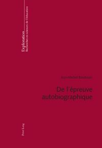 Produktbild: De l&rsquo;&eacute;preuve autobiographique