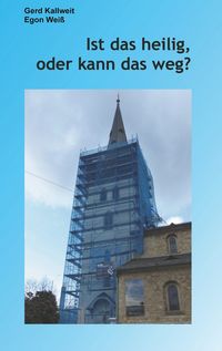 Produktbild: Ist das heilig, oder kann das weg?