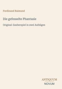 Produktbild: Die gefesselte Phantasie