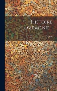 Produktbild: Histoire D'arm&eacute;nie...