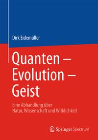 Bild vom Artikel Quanten – Evolution – Geist vom Autor Dirk Eidemüller
