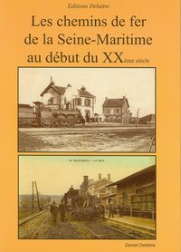 Produktbild: Les Chemins de Fer de la Seine-Maritime au Debut du Xxe Siecle