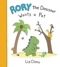 Bild vom Artikel Rory the Dinosaur Wants a Pet vom Autor Liz Climo