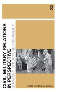 Produktbild: Civil-Military Relations in Perspective