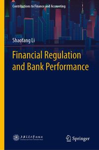 Produktbild: Financial Regulation and Bank Performance