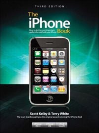 Produktbild: The iPhone Book, Third Edition (Covers iPhone 3GS, iPhone 3G, and iPod Touch)