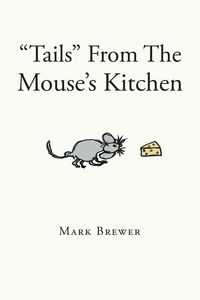 Produktbild: "Tails" From The Mouse's Kitchen