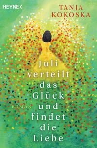 Produktbild: Juli verteilt das Gl&uuml;ck und findet die Liebe