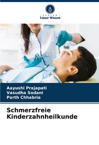 Produktbild: Schmerzfreie Kinderzahnheilkunde