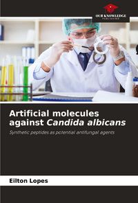 Produktbild: Artificial molecules against Candida albicans