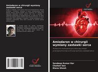 Produktbild: Amiodaron w chirurgii wymiany zastawki serca
