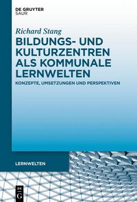 Produktbild: Bildungs- und Kulturzentren als kommunale Lernwelten