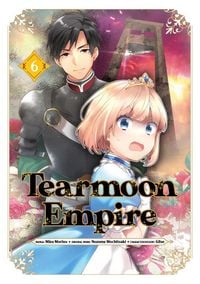 Produktbild: Tearmoon Empire (Manga): Volume 6