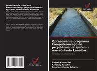 Produktbild: Opracowanie programu komputerowego do projektowania systemu nawadniania kana&iquest;&oacute;w