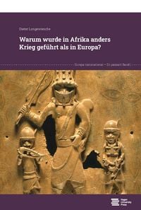 Produktbild: Warum wurde in Afrika anders Krieg geführt als in Europa?