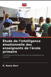 Produktbild: &Eacute;tude de l'intelligence &eacute;motionnelle des enseignants de l'&eacute;cole primaire