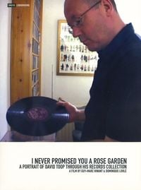 Bild vom Artikel I Never Promised You A Rose Garden vom Autor David Toop