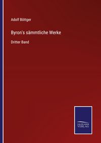 Produktbild: Byron's s&auml;mmtliche Werke
