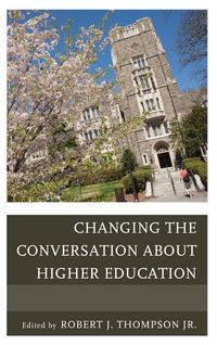 Produktbild: Changing the Conversation about Higher Education