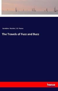 Produktbild: The Travels of Fuzz and Buzz