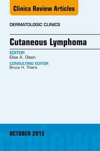 Produktbild: Cutaneous Lymphoma, An Issue of Dermatologic Clinics