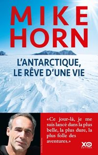Produktbild: L'Antarctique, le r&ecirc;ve d'une vie