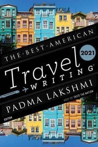 Produktbild: The Best American Travel Writing 2021