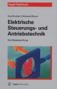 Bild vom Artikel Elektrische Steuerungs- und Antriebstechnik vom Autor Bernard Wessels