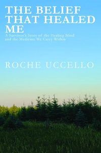 Produktbild: The Belief That Healed Me