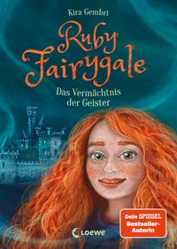 Produktbild: Ruby Fairygale (Band 6) - Das Verm&auml;chtnis der Geister