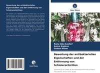 Produktbild: Bewertung der antibakteriellen Eigenschaften und der Entfernung von Schmierschichten