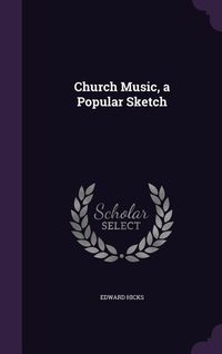 Produktbild: Church Music, a Popular Sketch