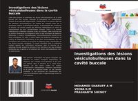 Produktbild: Investigations des l&eacute;sions v&eacute;siculobulleuses dans la cavit&eacute; buccale