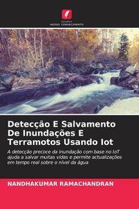 Produktbild: Detec&ccedil;&atilde;o E Salvamento De Inunda&ccedil;&otilde;es E Terramotos Usando Iot