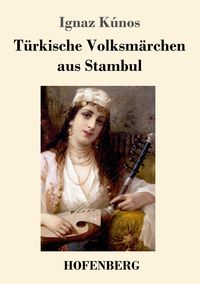 Produktbild: T&uuml;rkische Volksm&auml;rchen aus Stambul