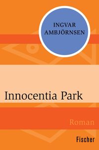 Bild vom Artikel Innocentia Park vom Autor Ingvar Ambjörnsen