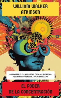 Produktbild: El poder de la concentraci&oacute;n