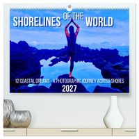 Produktbild: Shorelines of the World (High Quality Premium Wall Calendar 2027 DIN A2 landscape),CALVENDO 12 Month Wall Calendar