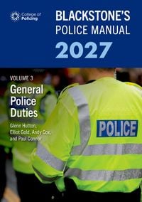 Produktbild: Blackstone's Police Manual Volume 3: General Police Duties 2027