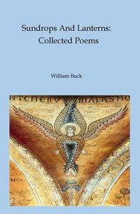 Produktbild: Sundrops And Lanterns: Collected Poems