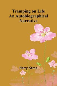 Produktbild: Tramping on Life An Autobiographical Narrative