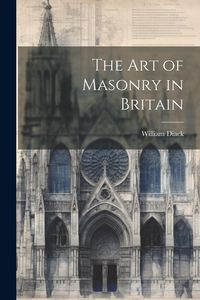 Produktbild: The Art of Masonry in Britain