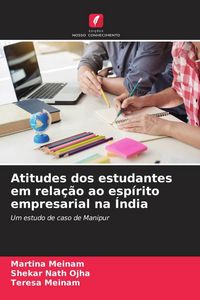 Produktbild: Atitudes dos estudantes em rela&ccedil;&atilde;o ao esp&iacute;rito empresarial na &Iacute;ndia