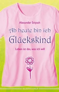 Produktbild: Ab heute bin ich Gl&uuml;ckskind