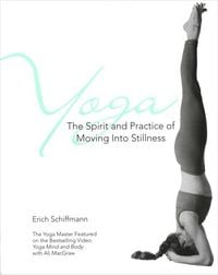 Produktbild: Yoga The Spirit And Practice Of Moving Into Stillness