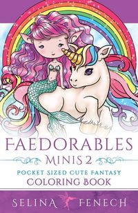 Produktbild: Faedorables Minis 2 - Pocket Sized Cute Fantasy Coloring Book