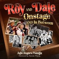 Produktbild: Roy and Dale On Stage and in Between