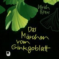 Produktbild: Das M&auml;rchen vom Ginkgoblatt